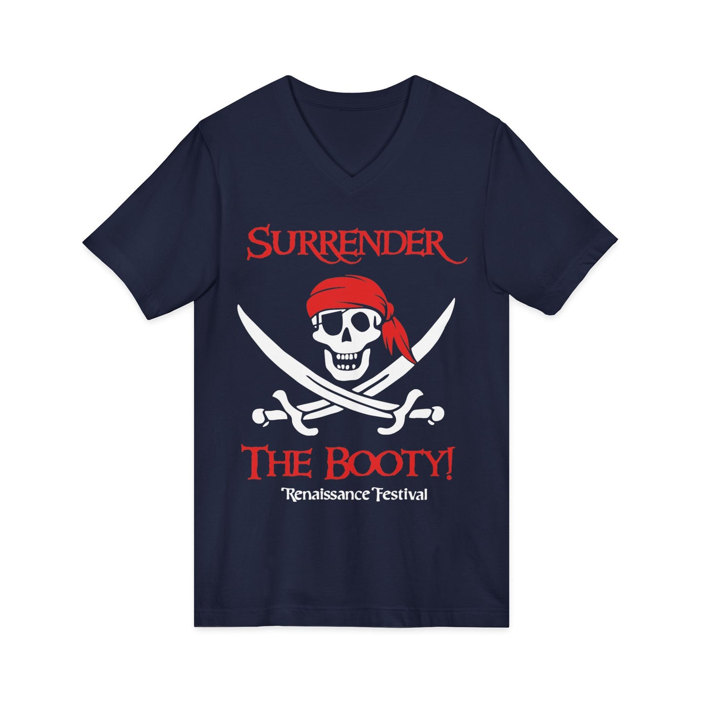 Michigan Renaissance Festival  Pirate V-Neck Tee - Surrender the Booty